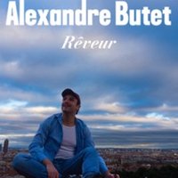 Alexandre Butet - Rêveur