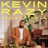 Kevin Razy - Fallait Etre Là - Tournée