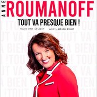 Anne Roumanoff Tout Va Presque Bien ! 2022/2023