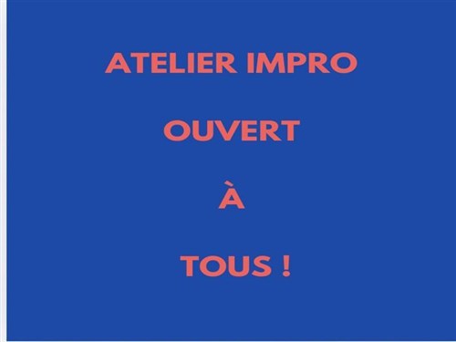 Atelier Impro : Osez L'impro / Séance À La Carte