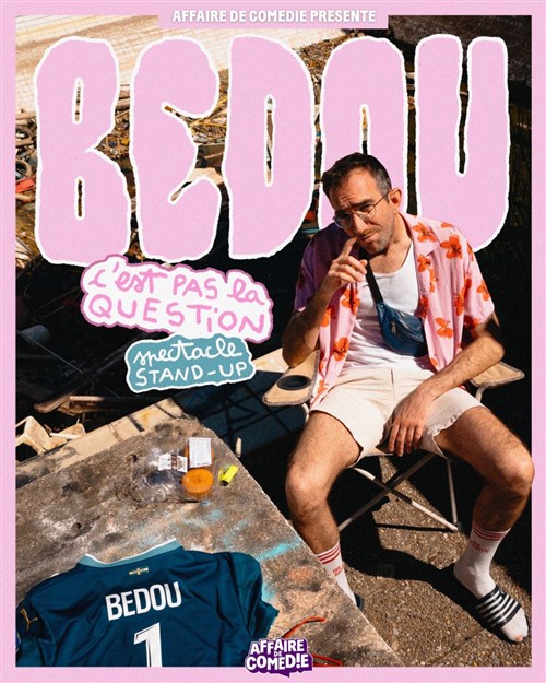 Bedou Dans C'est Pas La Question