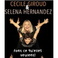 Cécile Giroud Et Séléna Hernandez Font Ce Qu'elles Veulent
