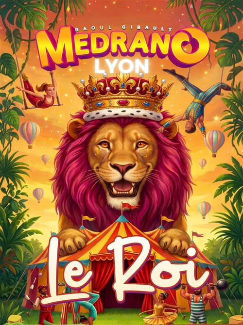 Cirque Medrano : Le Roi