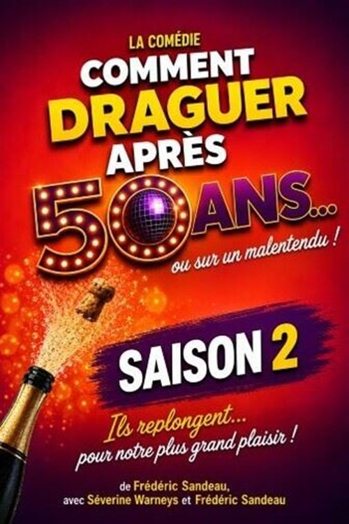 Comment Draguer Après 50 Ans - Saison 2