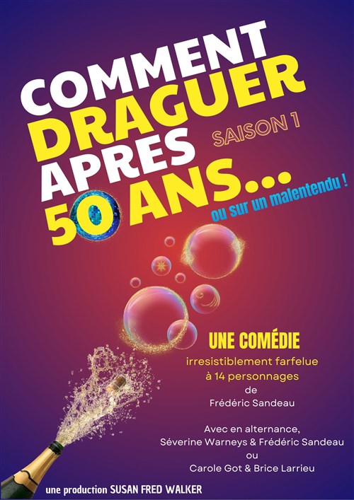Comment Draguer Après 50 Ans - Tournée