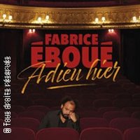Fabrice Eboué - Adieu Hier (tournée)