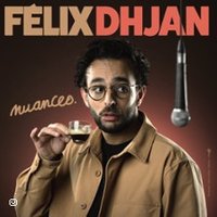 Félix Dhjan - Nuances - Tournée