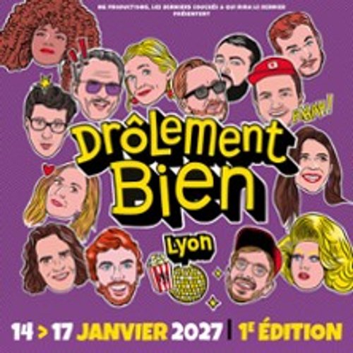 Festival Drôlement Bien - Lyon