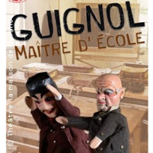 La Grande Magouille - Théâtre La Maison De Guignol, Lyon