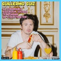 Guillermo Guiz - La Formidable Ascension De G.verstreaten - Tournée