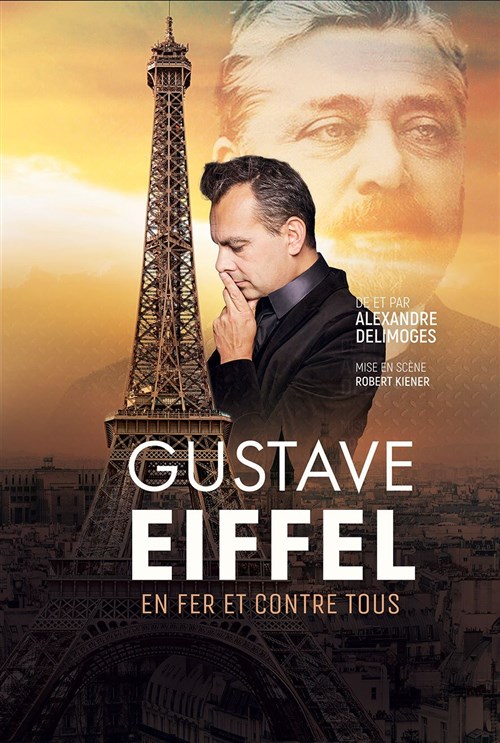 Gustave Eiffel, En Fer Et Contre Tous