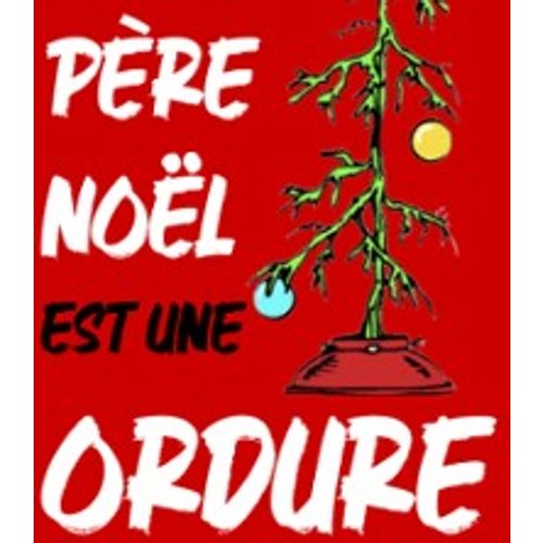 Le Père-Noël Est Une Ordure