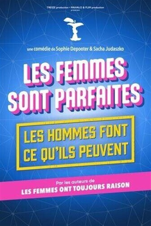 Les Femmes Sont Parfaites, Les Hommes Font Ce Qu'ils Peuvent