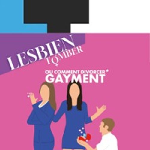 Lesbien Tomber - Laurette Théâtre, Lyon