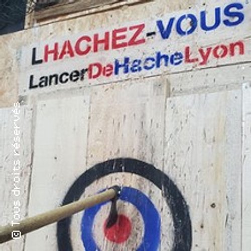 L'hachez-Vous Lancer De Hache - Lyon