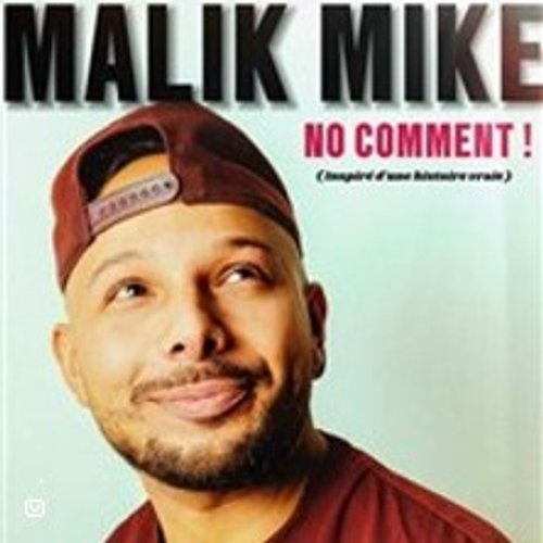 Malik Mike - No Comment - Le Boui Boui De Lyon