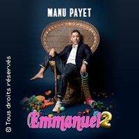 Manu Payet - Emmanuel 2 (tournée)
