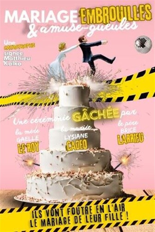 Mariage, Embrouilles & Amuse-Gueules - Théâtre À L'ouest, Lyon