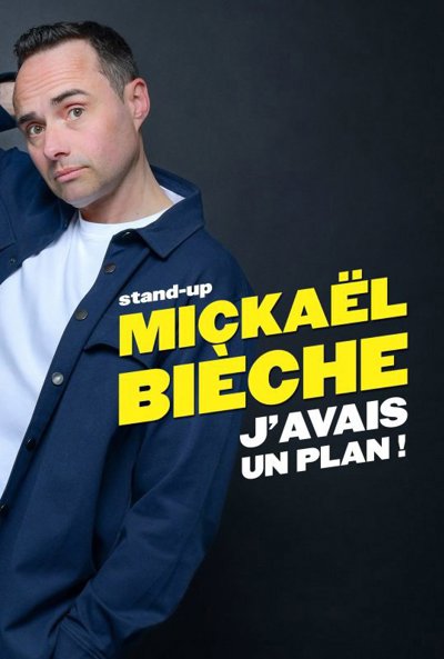 Mickaël Bièche Dans J'avais Un Plan !