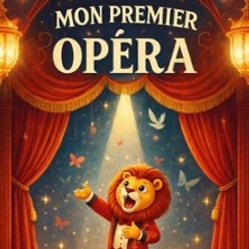 Mon Premier Opéra