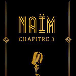 Naim - Chapitre 3