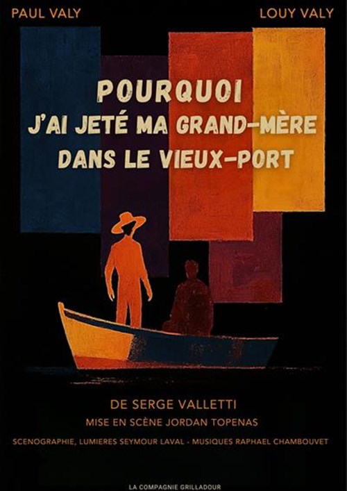 Pourquoi J'ai Jeté Ma Grand-Mère Dans Le Vieux-Port