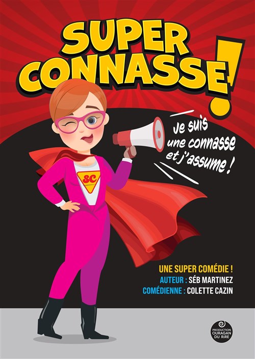 Super Connasse ! Je Suis Une Connasse Et J'assume !