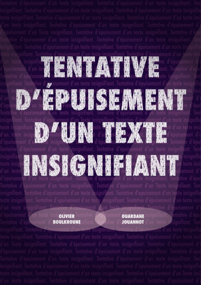 Tentative D'épuisement D'un Texte Insignifiant
